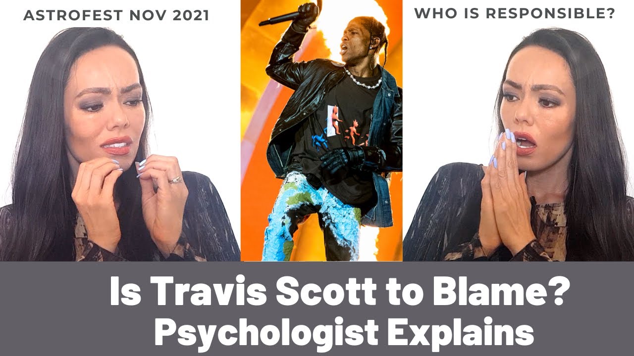 Is Travis Scott to Blame? Psychologist Reacts | Astrofest 2021
