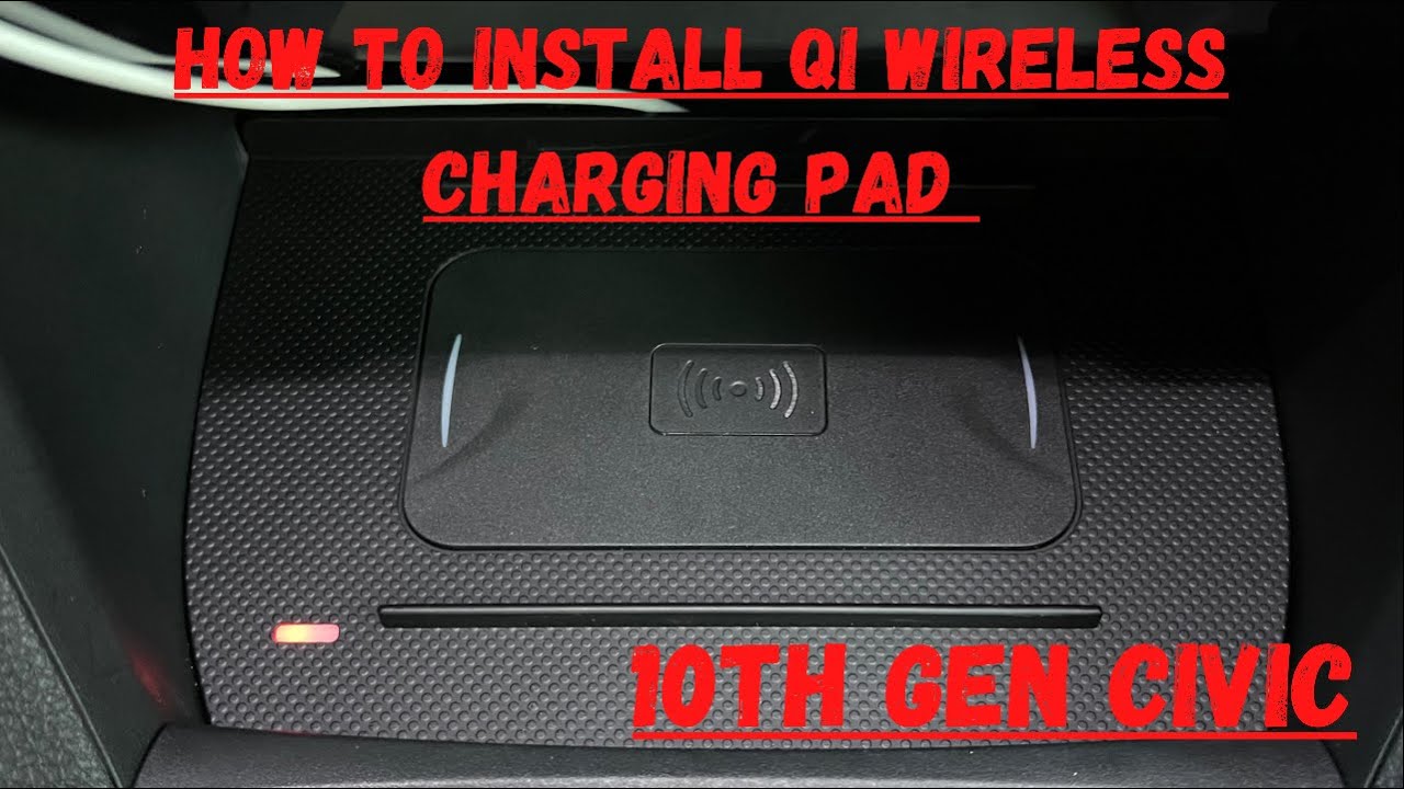 How to Install Qi Wireless Charging Pad - 10TH GEN CIVIC