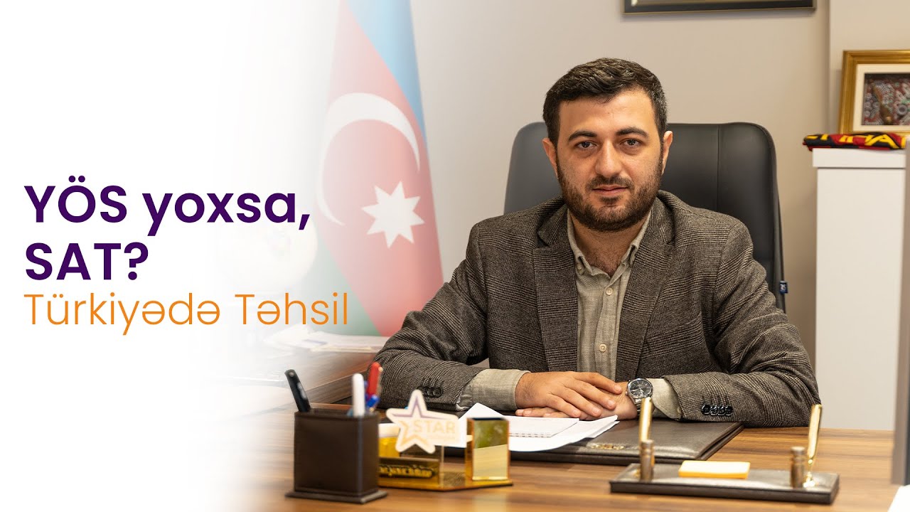 Türkiyədə təhsil: YÖS yoxsa, SAT?