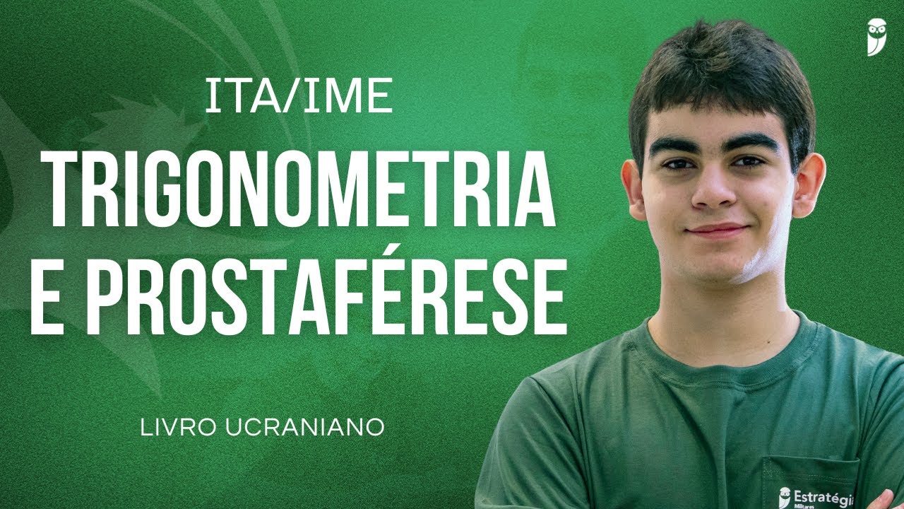 UCRÂNIA - TRIGONOMETRIA E PROSTAFÉRESE - CAIO TEMPONI