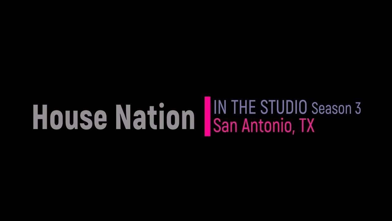 House Nation - IN THE STUDIO