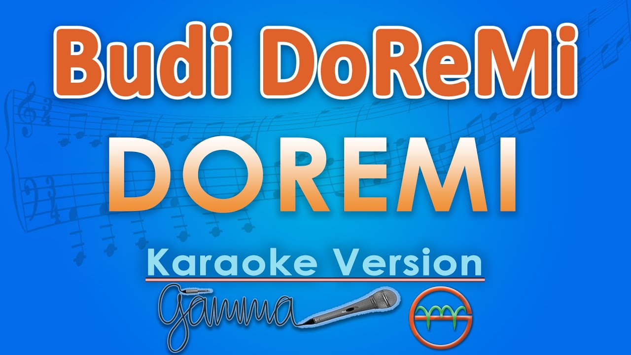 Budi DoReMi - Doremi (Karaoke) by GMusic