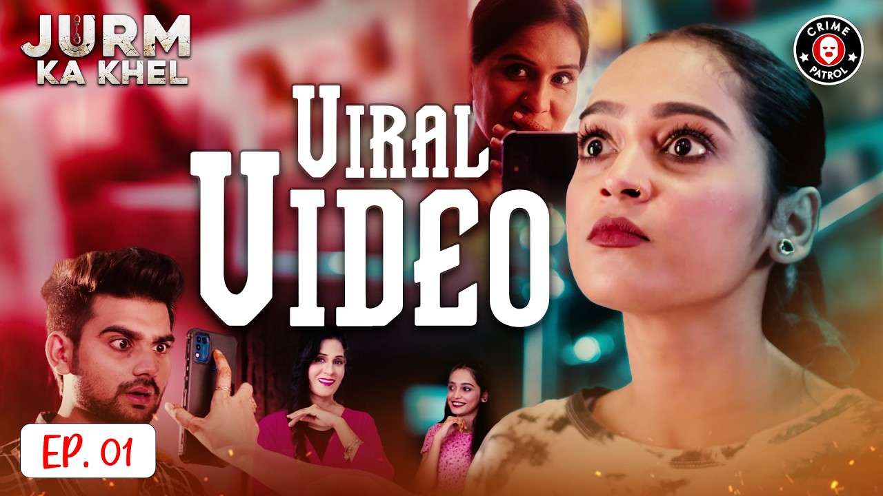 Viral Video | Latest Episode 01 | Jurm Ka Khel | Crime Patrol | BA1U