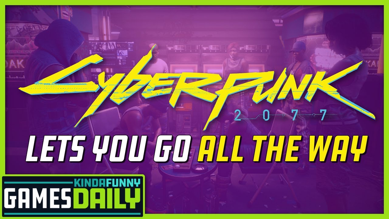 Cyberpunk 2077 Lets You Customize Your Genitals - Kinda Funny Games Daily 05.06.20