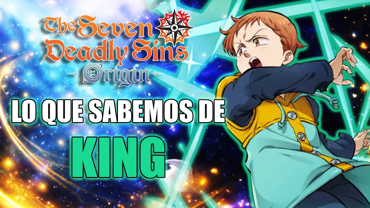 TODO lo que sabemos de ¡KING! 🔥 | 7DS Origin