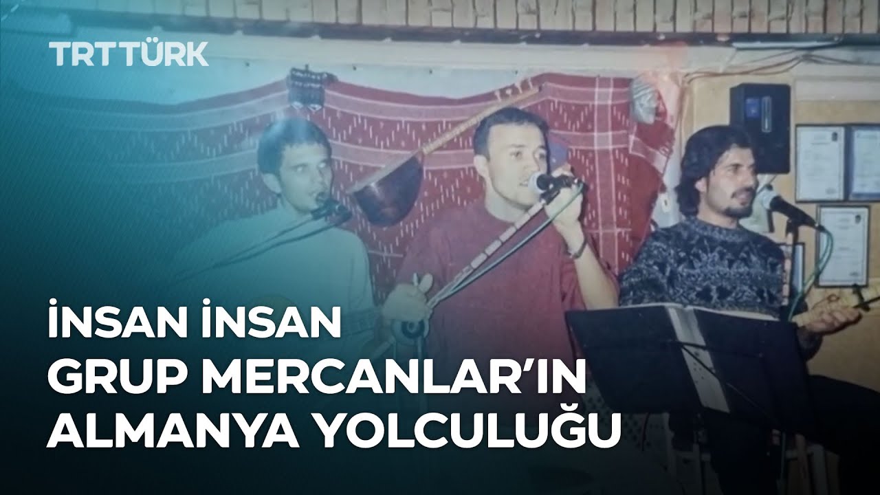 Grup Mercanlar'ın Almanya Yolculuğu | İnsan İnsan