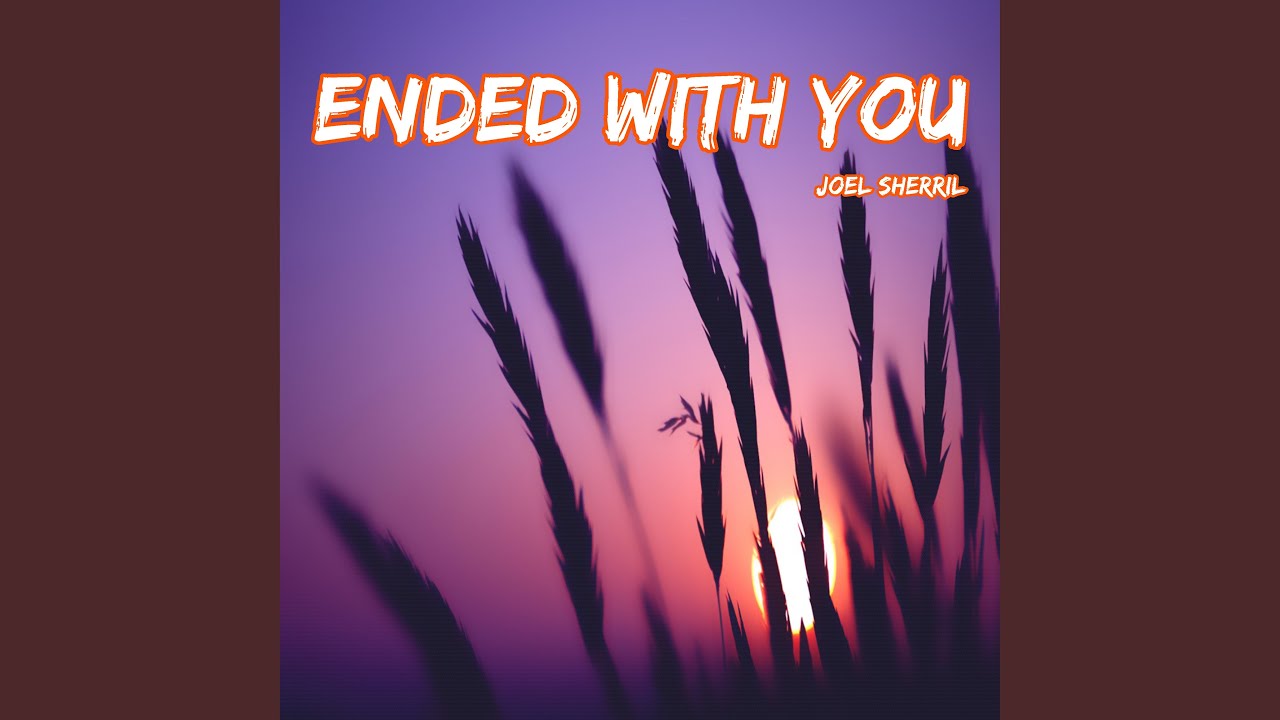 Ended With You