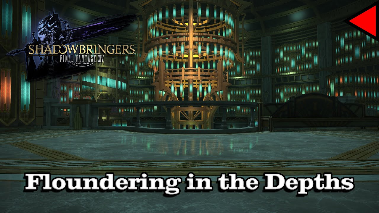 🎼 Floundering in the Depths (𝐄𝐱𝐭𝐞𝐧𝐝𝐞𝐝) 🎼 - Final Fantasy XIV