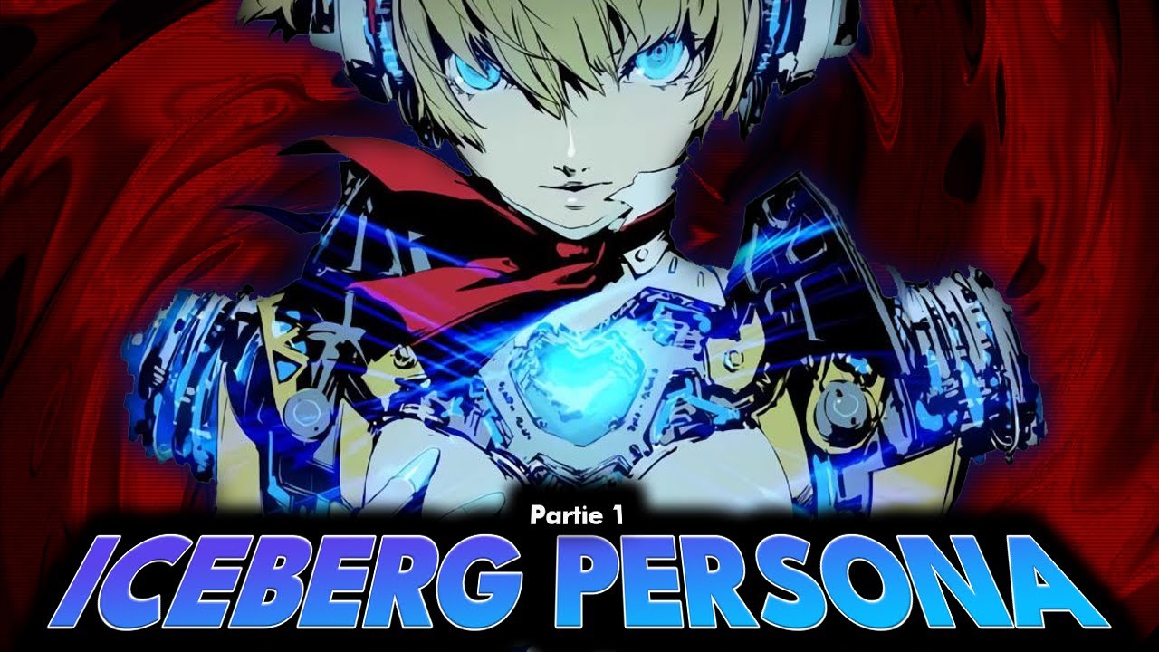 L'ICEBERG DE PERSONA 100% EXPLIQUÉ : Partie 1/3
