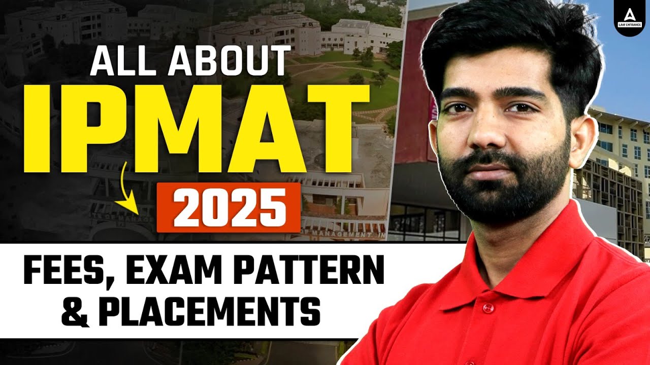 All About IPMAT 2025 | IPM Fees, Exam Pattern and Placement | Integrated Programme in Management