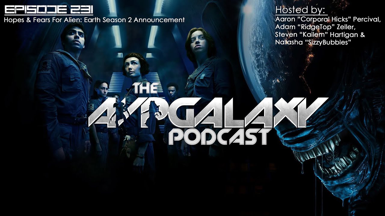 Hopes & Fears For Alien: Earth Season 2 Announcement - AvP Galaxy Podcast #231