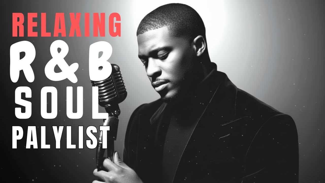 【R&B Soul】Romantic Chill Playlist – Soulful Vocals & Deep Grooves for Lovers❤️