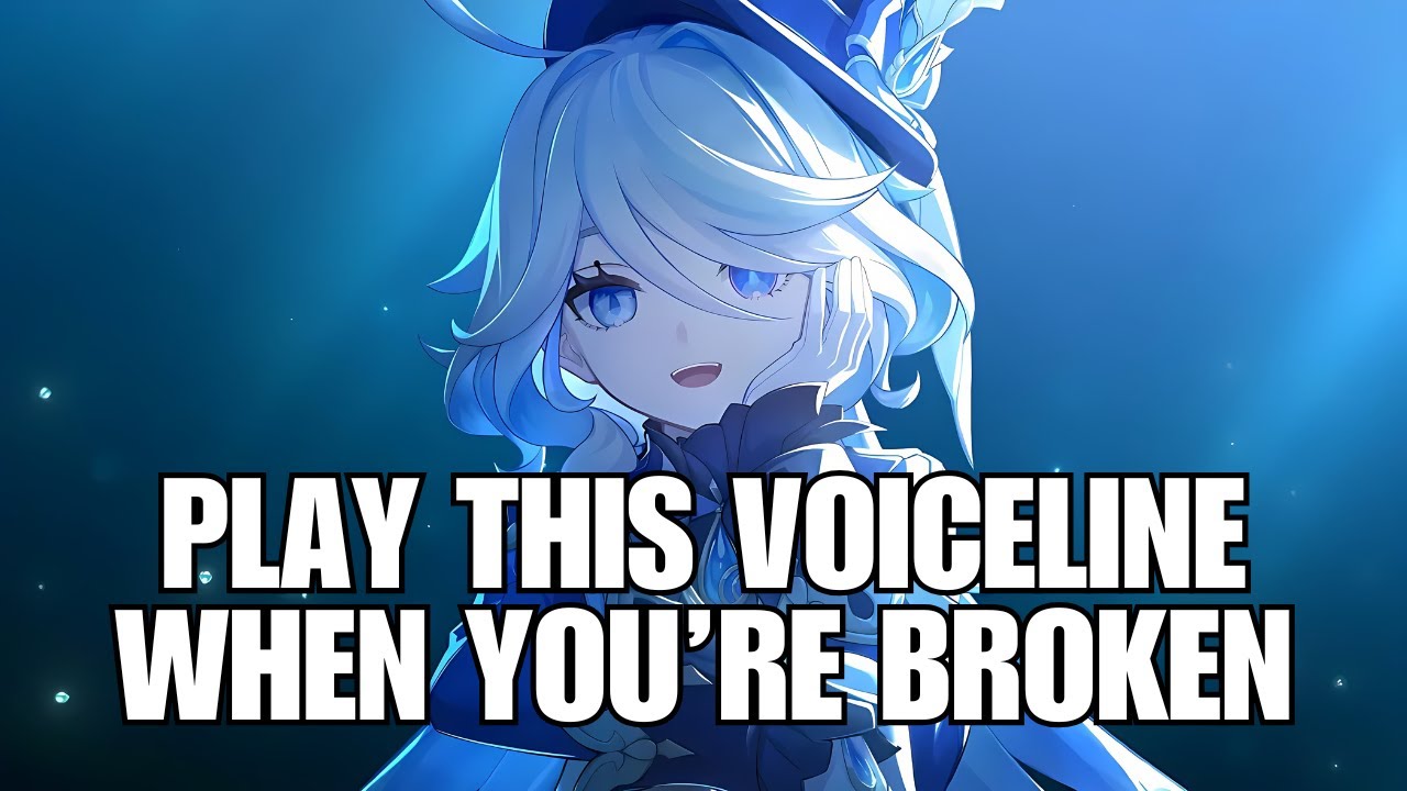 Play This Voiceline When You're Broken...
