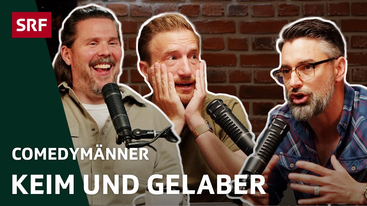 Keim und Gelaber | Comedy | Comedymänner - hosted by SRF | Podcast