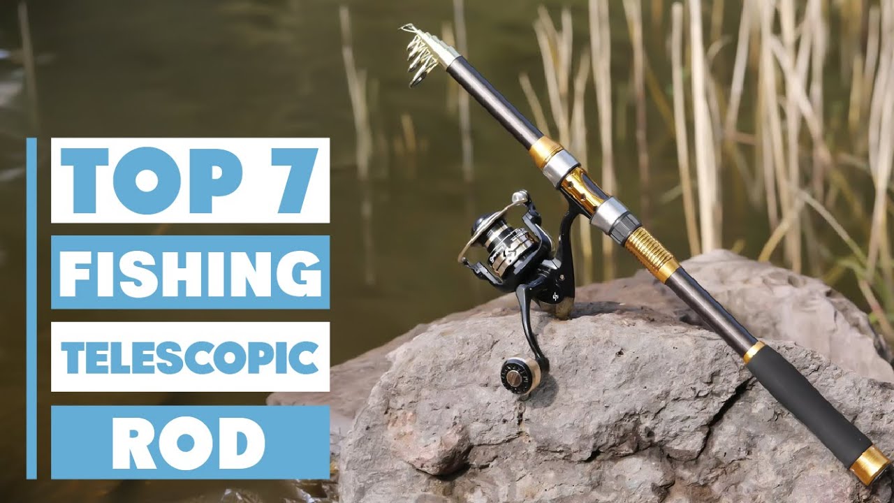 Best Telescopic Fishing Rods: 7 Top Picks for 2025