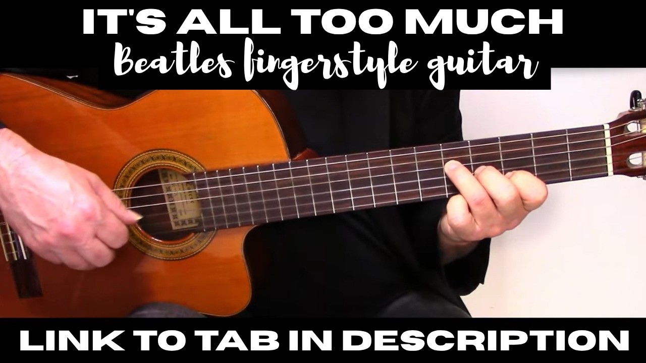 It's All Too Much - Beatles fingerstyle guitar solo - link to TAB in description