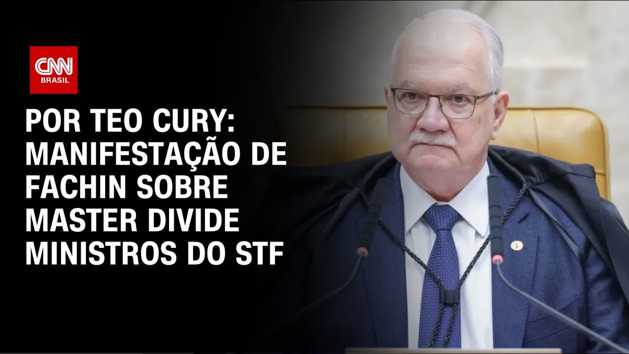 Master: Manifestação de Fachin divide ministros do STF  | CNN NOVO DIA