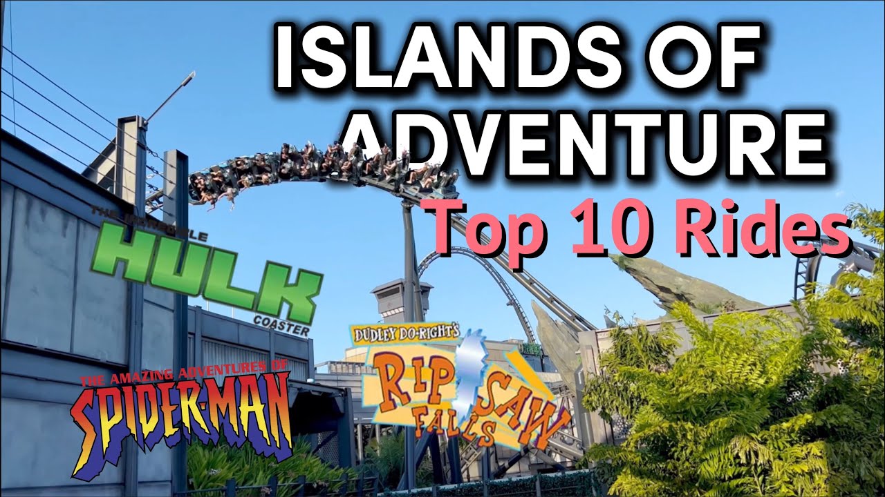 Top 10 Rides at Universal’s Islands of Adventure (2025)
