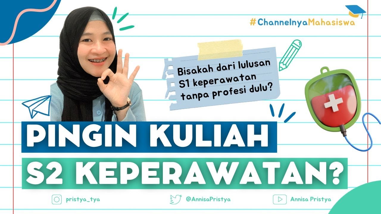 Penting!! Tonton Ini Sebelum Kuliah S2 Keperawatan