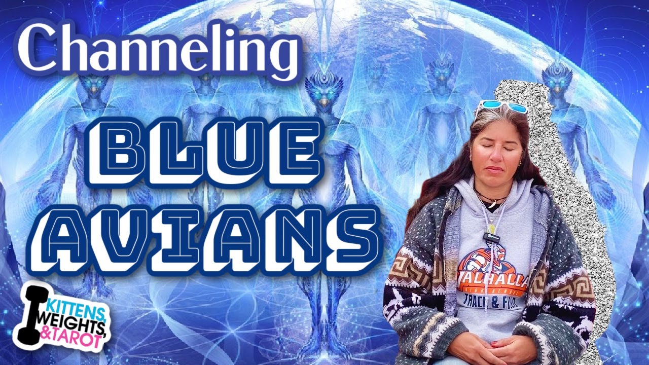 Psychic Channeling Blue Avians | Ep.31