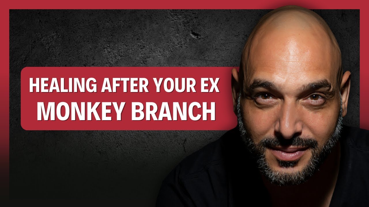 YOU MUST WATCH THIS To Understand How To Heal Your EX Monkey Branch