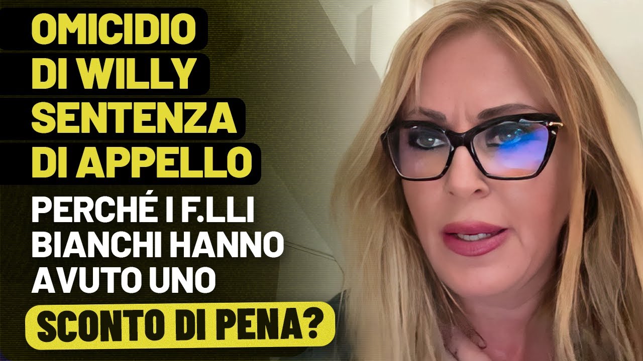 Omicidio di WILLY, sentenza di appello: perché i fratelli BIANCHI hanno avuto uno SCONTO DI PENA?