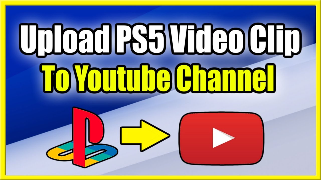 Как загрузить видеоклипы на YouTube с PS5 и подключить учётную запись! (Быстрый способ!)