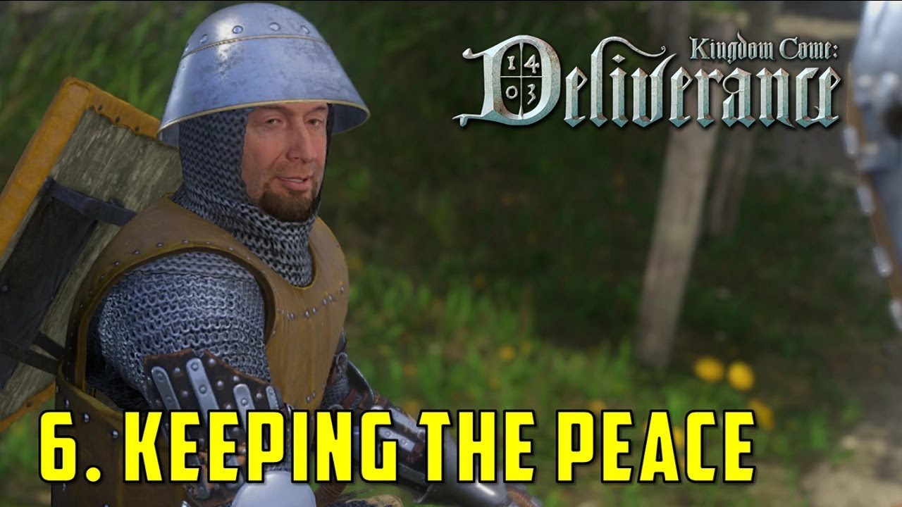 Глава 6: Сохранение мира (Kingdom Come Deliverance)