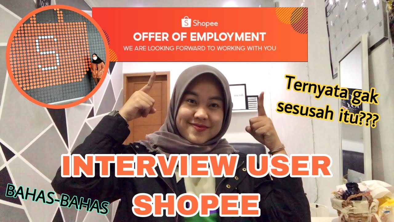 [A-TALK] PENGALAMAN INTERVIEW USER SHOPEE || Susah banget??!? || Business Development Shopee