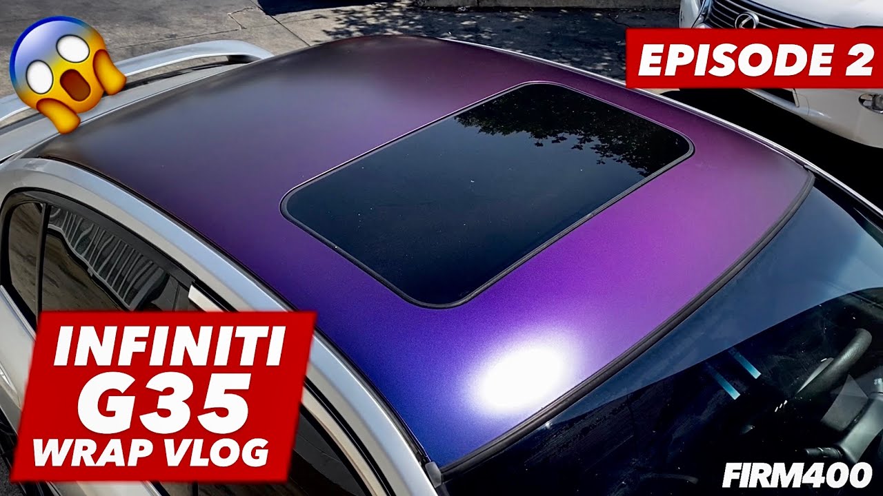 INFINITI G35 FULL WRAP WITH AVERY SATIN RUSHING RIPTIDE CYAN PURPLE VINYL EPISODE 2