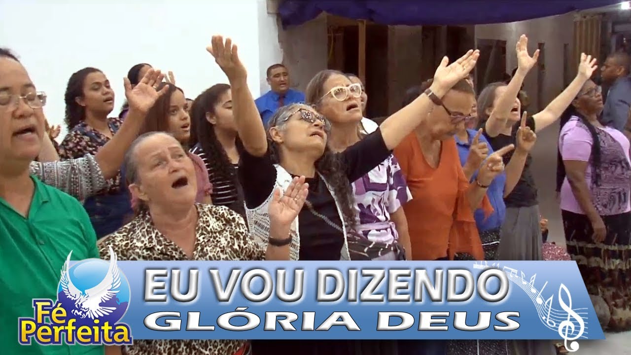 EU VOU DIZENDO GLÓRIA A DEUS