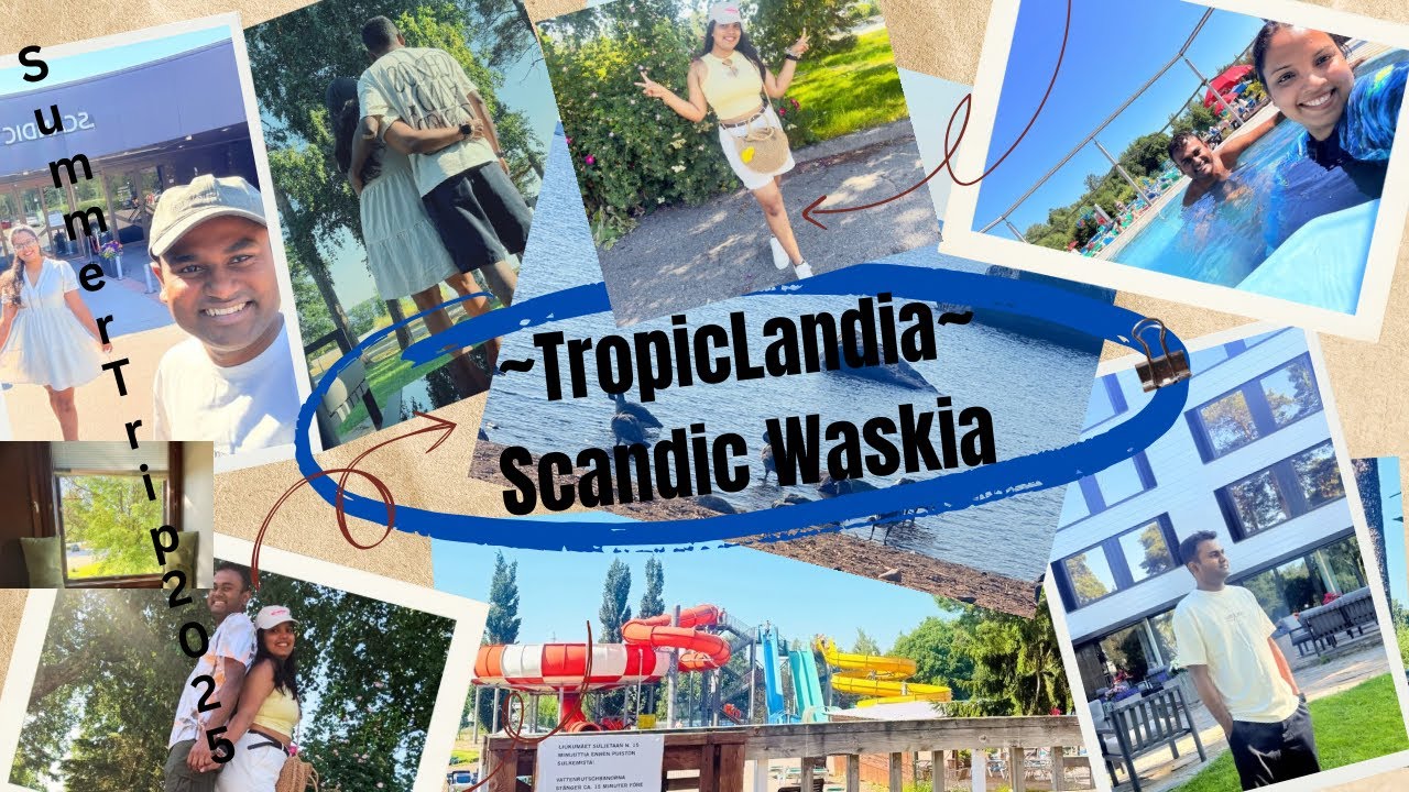 Summer Trip 2025🌵🌻🌅 | Vaasa City | Tropiclandia🏝️🌊| Scandic Waskia Hotel🏩📍