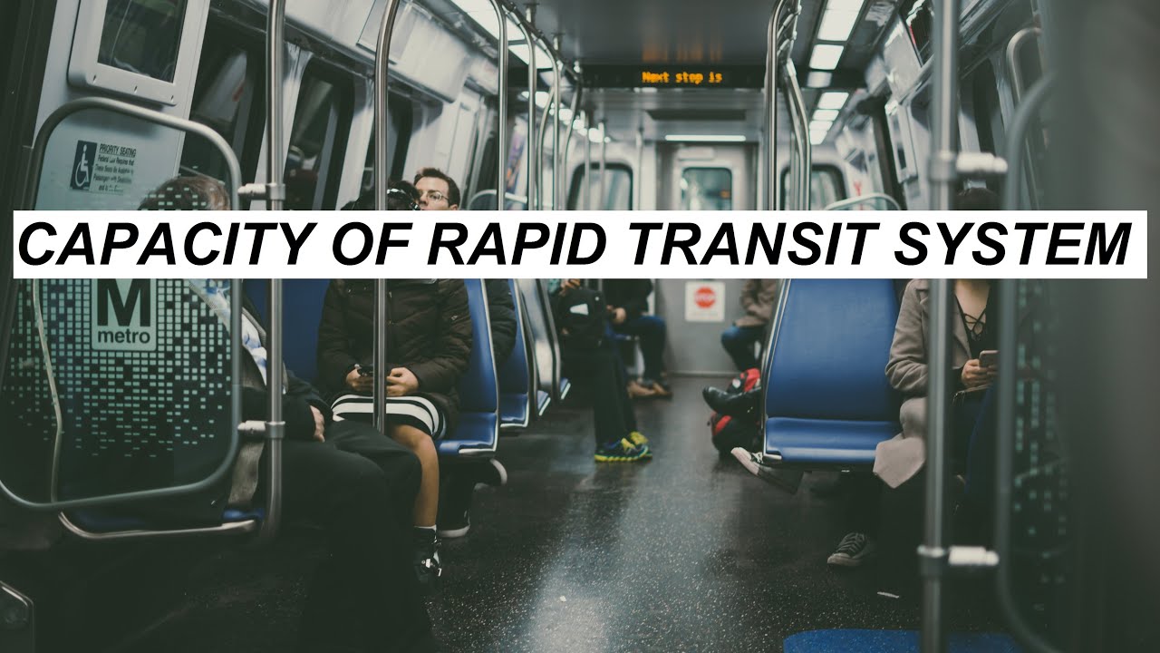 Maximum Passenger & Vehicle Capacity of Rapid Transit System