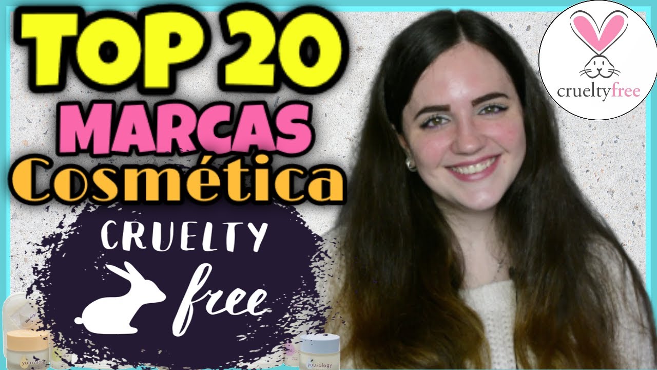 TOP 20 Mejores Marcas CRUELTY FREE de cosmética y maquillaje