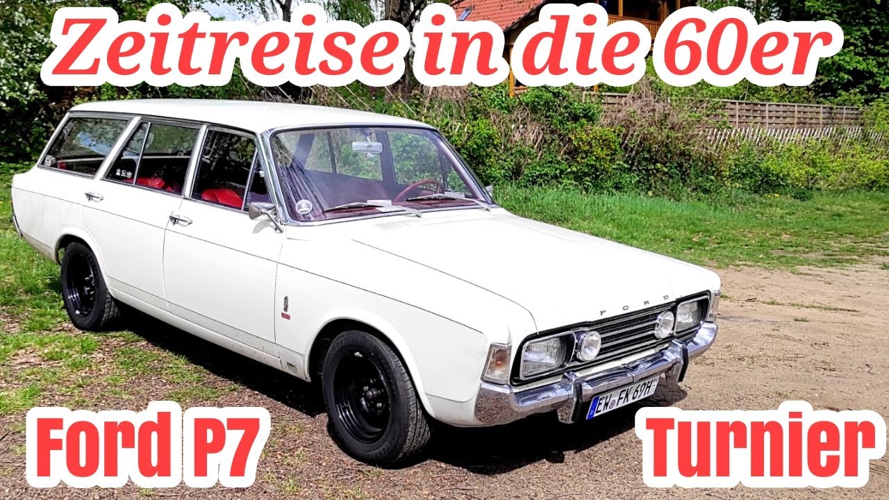 Ford P7 2.6 Turnier - Zeitreise in die 60er | Plus & Minus, Probefahrt | Oldtimer 2024