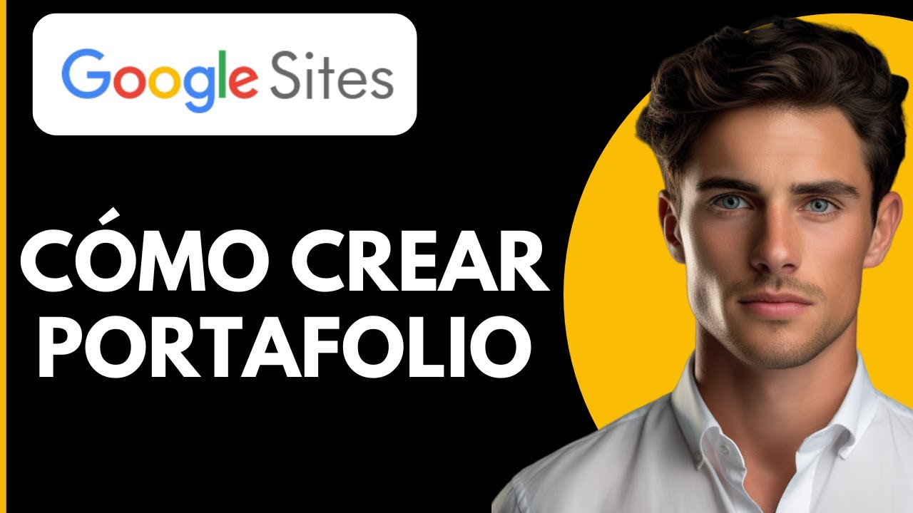 C&oacute;mo Usar Google Sites para Crear un Portafolio