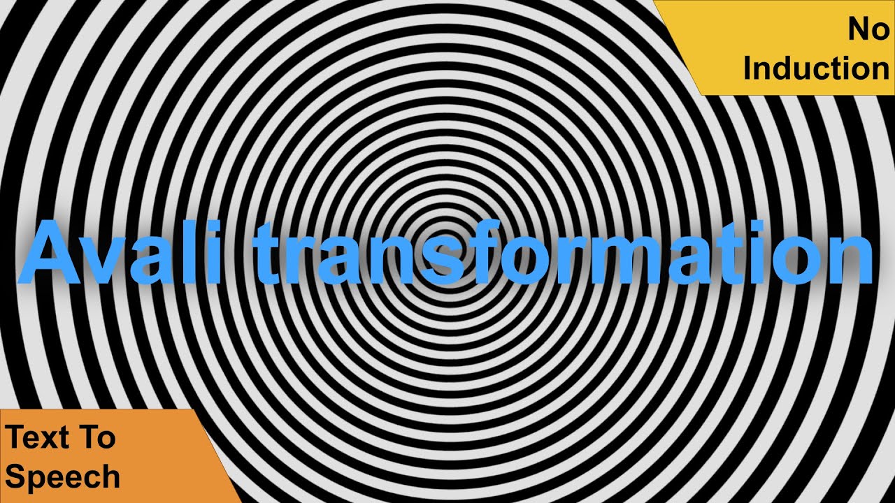 Avali transformation hypnosis (no induction)