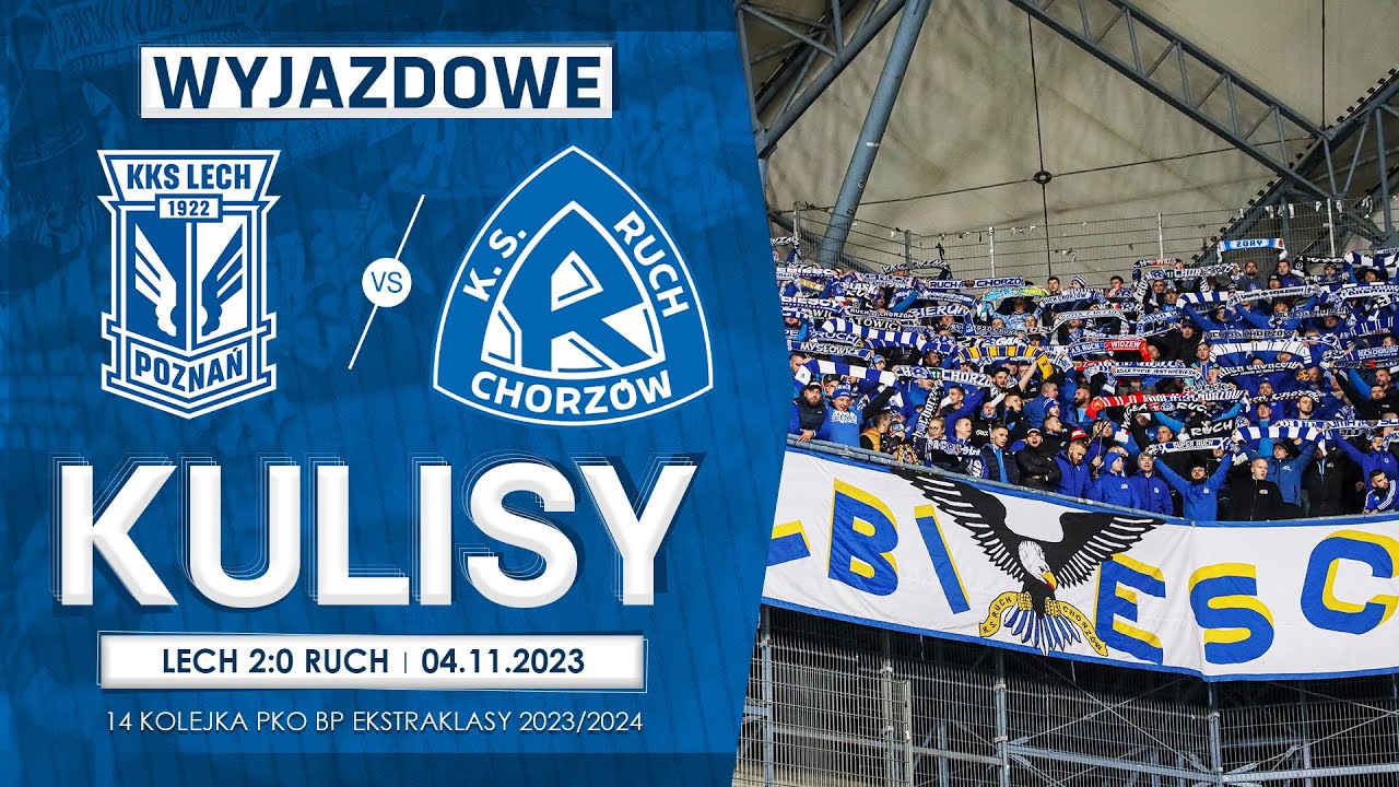 WYJAZDOWE KULISY: Lech Poznań 2-0 Ruch Chorzów (04.11.2023)
