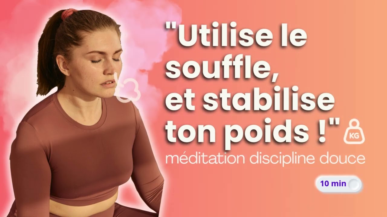 M&eacute;ditation 10 minutes pour reprendre le contr&ocirc;le : discipline douce pour &eacute;quilibrer ton poids
