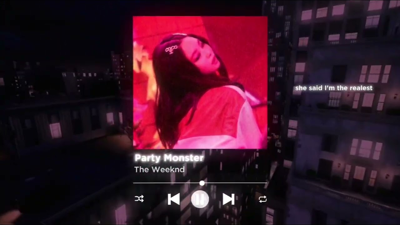 the weeknd- party monster (sped up)