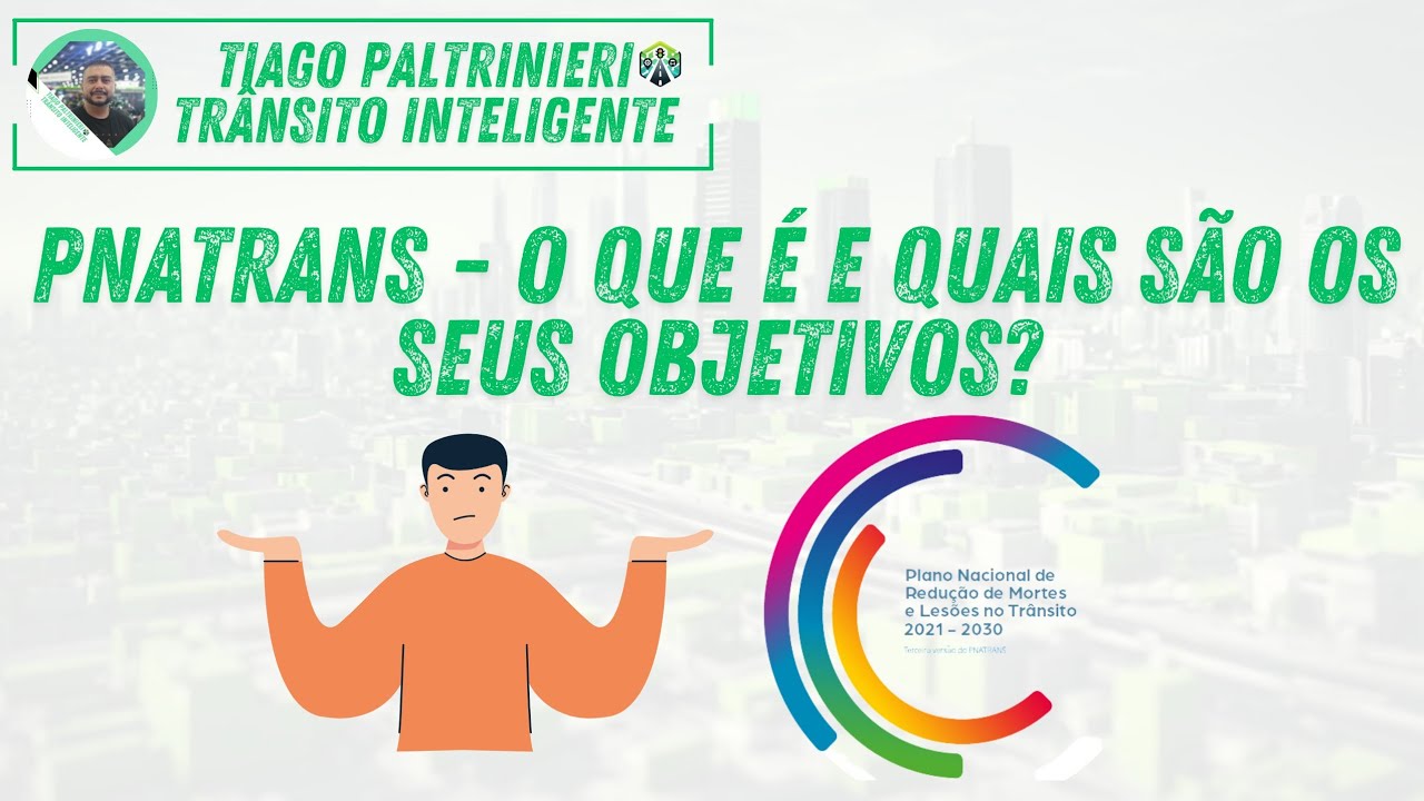 Pnatrans - O que é e quais são os seus objetivos?