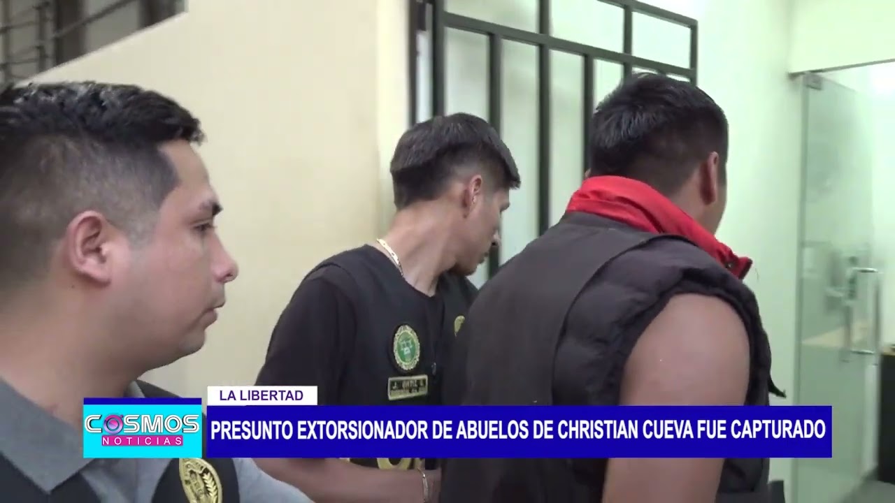 Trujillo: presunto extorsionador de abuelos de Christian Cueva fue capturado