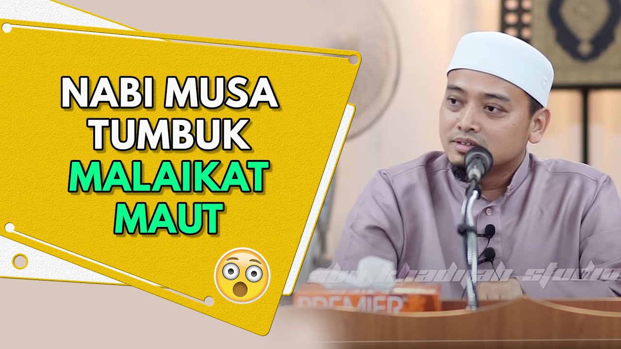 Nabi Musa TUMBUK Malaikat Maut ! | Ustaz Wadi Annuar