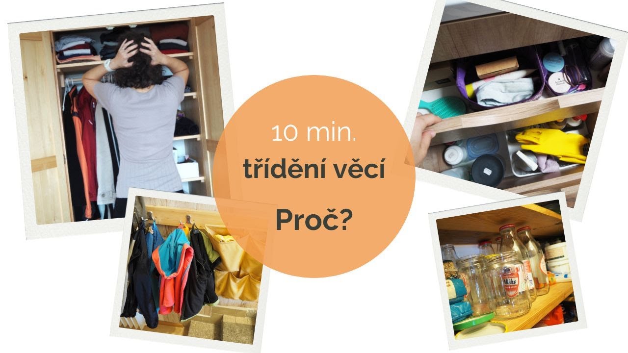 Co vám dá a vezme 10 minut třídění věcí?