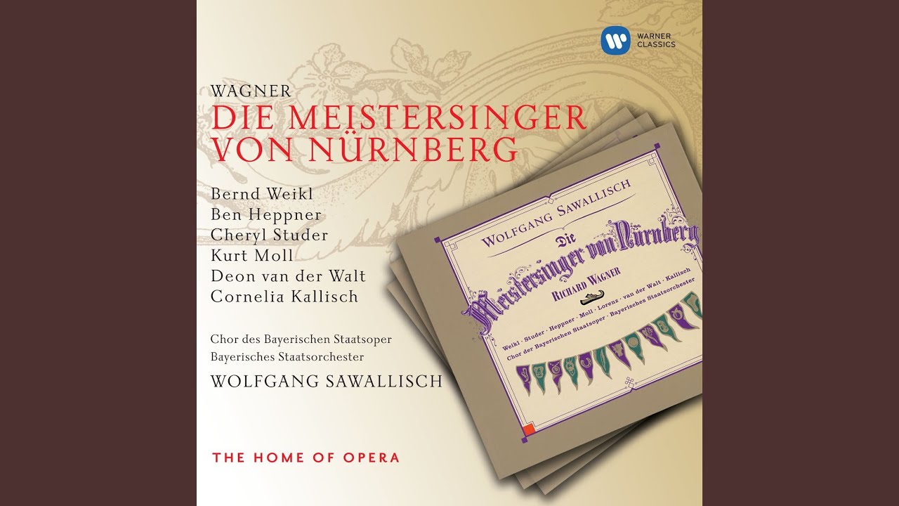 Die Meistersinger von N&uuml;rnberg, Act 3: 