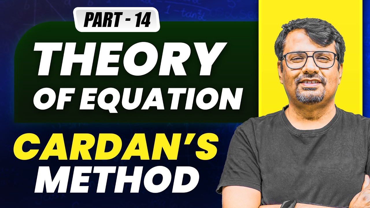Theory of Equation | Cardan Method | Solution Of Cubic Equation