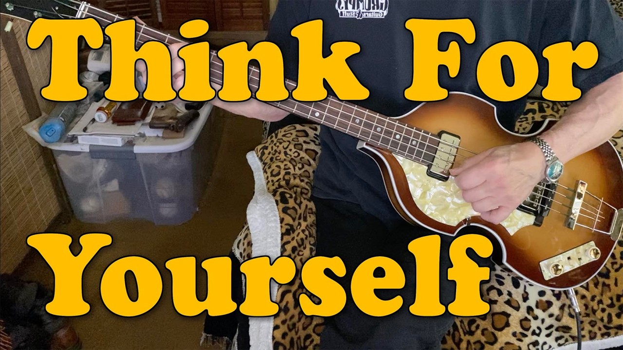 Think For Yourself ~ Beatles ~ Bass Cover