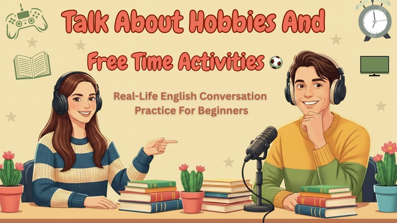 How to Talk About Your Hobbies in English | A1–A2 Speaking Practice | Easy English Podcast