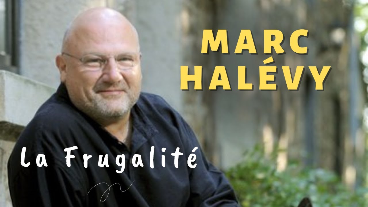 Partage avec... Marc Halévy - La Frugalité