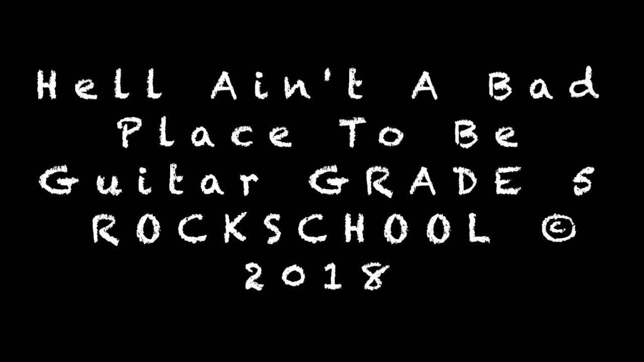 Hell Ain't A Bad Place To Be by AC/DC. Rockschool 2018 Guitar Grade 5